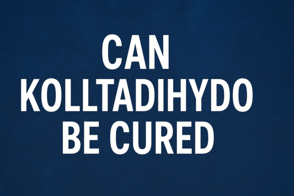 Can Kolltadihydo Be Cured