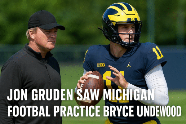 Jon Gruden Saw Michigan Football Practice Bryce Underwood: A Glimpse Into the Future of College Football