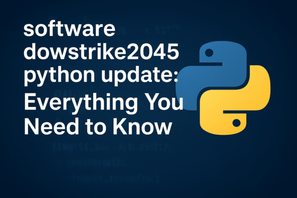 software dowsstrike2045 python update: Everything You Need to Know