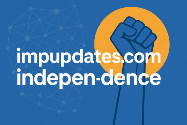 The Rise and Significance of impupdates.comwow independence in the Digital Era