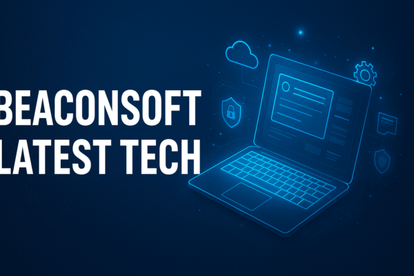 Beaconsoft Latest Tech: Driving the Future of Innovation